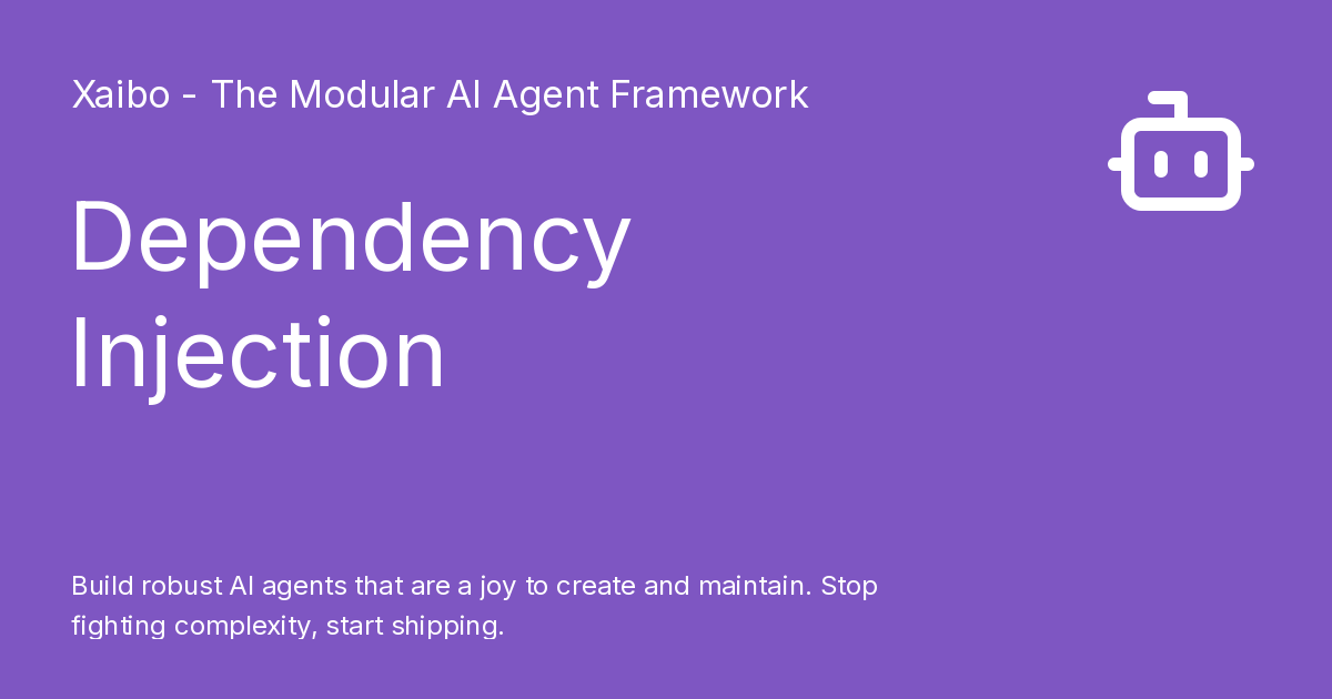 Dependency Injection - Xaibo - The Modular AI Agent Framework