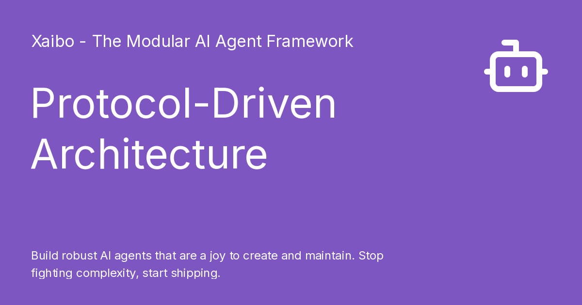 Protocol Module Protocol-Driven Architecture - Xaibo - The Modular AI Agent Framework